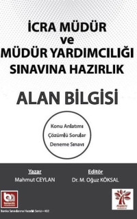 İcra Müdür ve Müdür Yardımcılığı Sınavına Hazırlık - Alan Bilgisi
