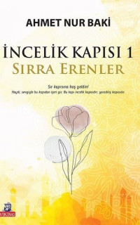İncelik Kapısı 1 - Sırra Erenler