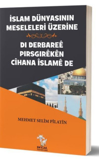 İslam Dünyasının Meseleleri Üzerine