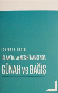 İslam'da ve Mesih İnancı'nda Günah ve Bağış