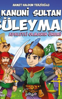Kanuni Sultan Süleyman - Adaletli Olmanın Önemi