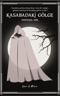 Kasabadaki Gölge