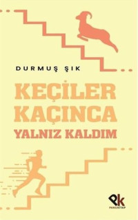 Keçiler Kaçınca Yalnız Kaldı