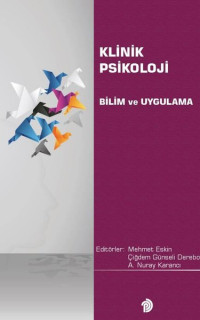 Klinik Psikoloji - Bilim ve Uygulama