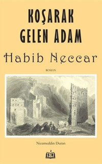 Koşarak Gelen Adam Habib Neccar