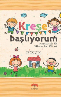 Kreşe Başlıyorum