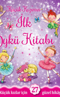 Küçük Kızımın İlk Öykü Kitabı