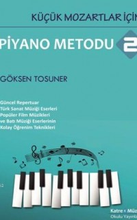 Küçük Mozartlar İçin Piyano Metodu