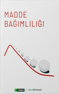 Madde Bağımlılığı