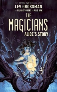 Magicians: Alice's Story