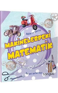 Makinelerdeki Matematik - Her Yerde Matematik Serisi