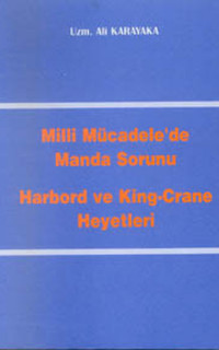 Milli Mücadele'de Manda Sorunu Harbord ve King-Crane Heyetleri