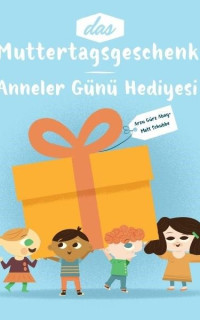 Muttertagsgeschenk - Anneler Günü Hediyesi