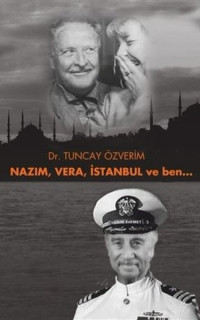 Nazım Vera İstanbul ve Ben...