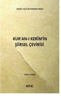 Nazm - ı Celil'in Manzum Meali Kur'an - ı Kerim'in Şiirsel Çevirisi