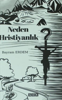 Neden Hristiyanlık