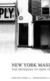 New York Masjid: The Mosques of New York City