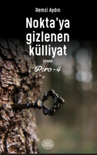 Nokta'ya Gizlenen Külliyat - Piro 4