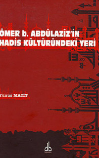 Ömer B. Abdüllaziz'in Hadis Kültüründeki Yeri