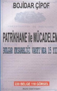 Patrikhane İle Mücadelem