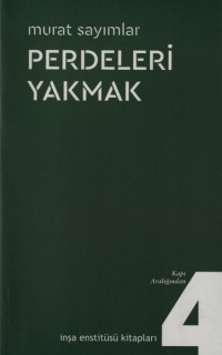 Perdeleri Yakmak