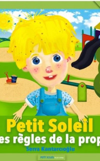 Petit Soleil et les regles de la proprete