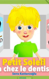 Petit Soleil va chez le dentiste