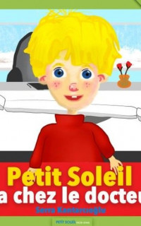 Petit Soleil va chez le docteur
