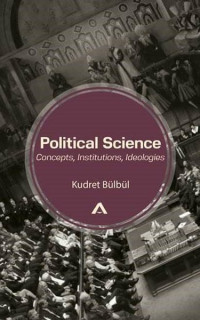 Political Science: Concepts Institutions Ideologies