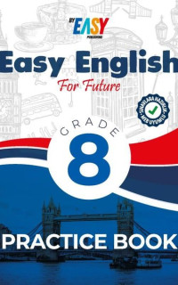 Practice Book - Easy English For Future Grade 8