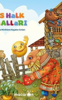 Rus Halk Masalları - El Sanatlarıyla Miniklere Hayatın Sırları