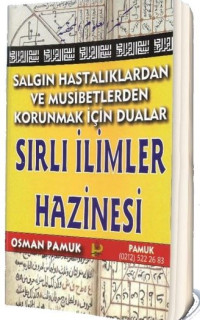 Salgın Hastalıklardan ve Musibetlerden Korunmak İçin Dualar - Sırlı İlimler Hazinesi
