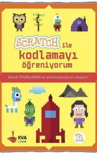 Scratch ile Kodlamayı Öğreniyorum