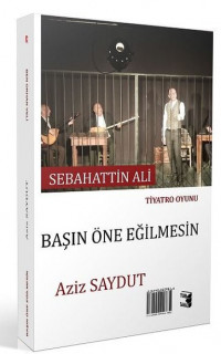 Sebahattin Ali - Başın Öne Eğilmesin - Ben Orhan Veli - Çift Kapaklı Kitap
