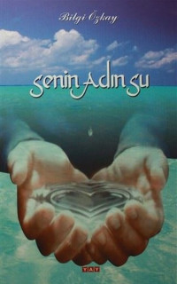 Senin Adın Su