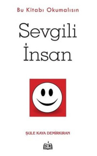 Sevgili İnsan - Bu Kitabı Okumalısın