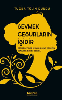 Sevmek Cesurların İşidir