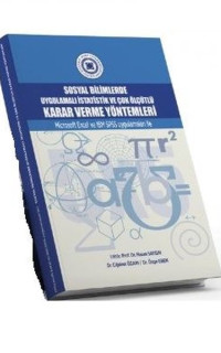 Sosyal Bilimlerde Uygulamalı İstatistik ve Çok Ölçütlü Karar Verme Yöntemleri