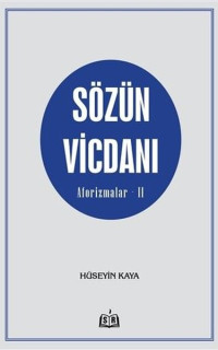 Sözün Vicdanı - Aforizmalar 2