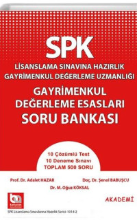 SPK Lisanslama Sınavına Hazırlık - Gayrimenkul Değerleme Esasları Soru Bankası