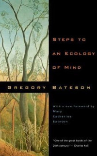 Steps to an Ecology of Mind