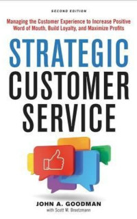 Strategic Customer Service: Managing the Customer Experience to Increase Positive Word of Mouth Bui