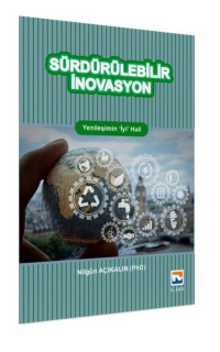 Sürdürülebilir İnovasyon - Yenileşimin İyi Hali