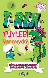 T-Rex'in Tüyleri Var mıydı? - Dinozorlar Hakkında Sorular ve Cevaplar - Büyük Fikirler