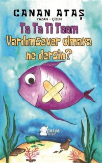Ta Ta Ti Taam Yardımsever Olmaya Ne Dersin?
