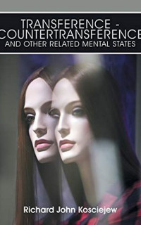 Transference-Countertransference and Other Related Mental States