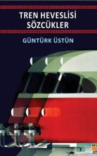 Tren Heveslisi Sözcükler