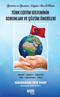 Türk Eğitim Sisteminin Sorunları ve Çözüm Önerileri