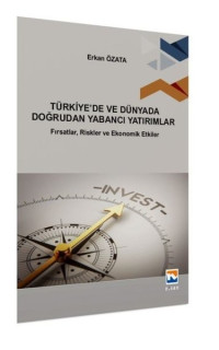 Türkiyede ve Dünyada Doğrudan Yabancı Yatırımlar
