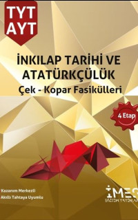 TYT - AYT Inkılap Tarihi ve Atatürkçülük Çek - Kopar Fasikülleri 4 Etap